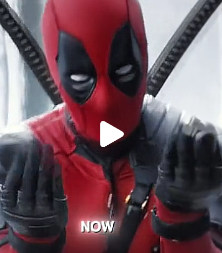 Deadpool " bye bye bye "