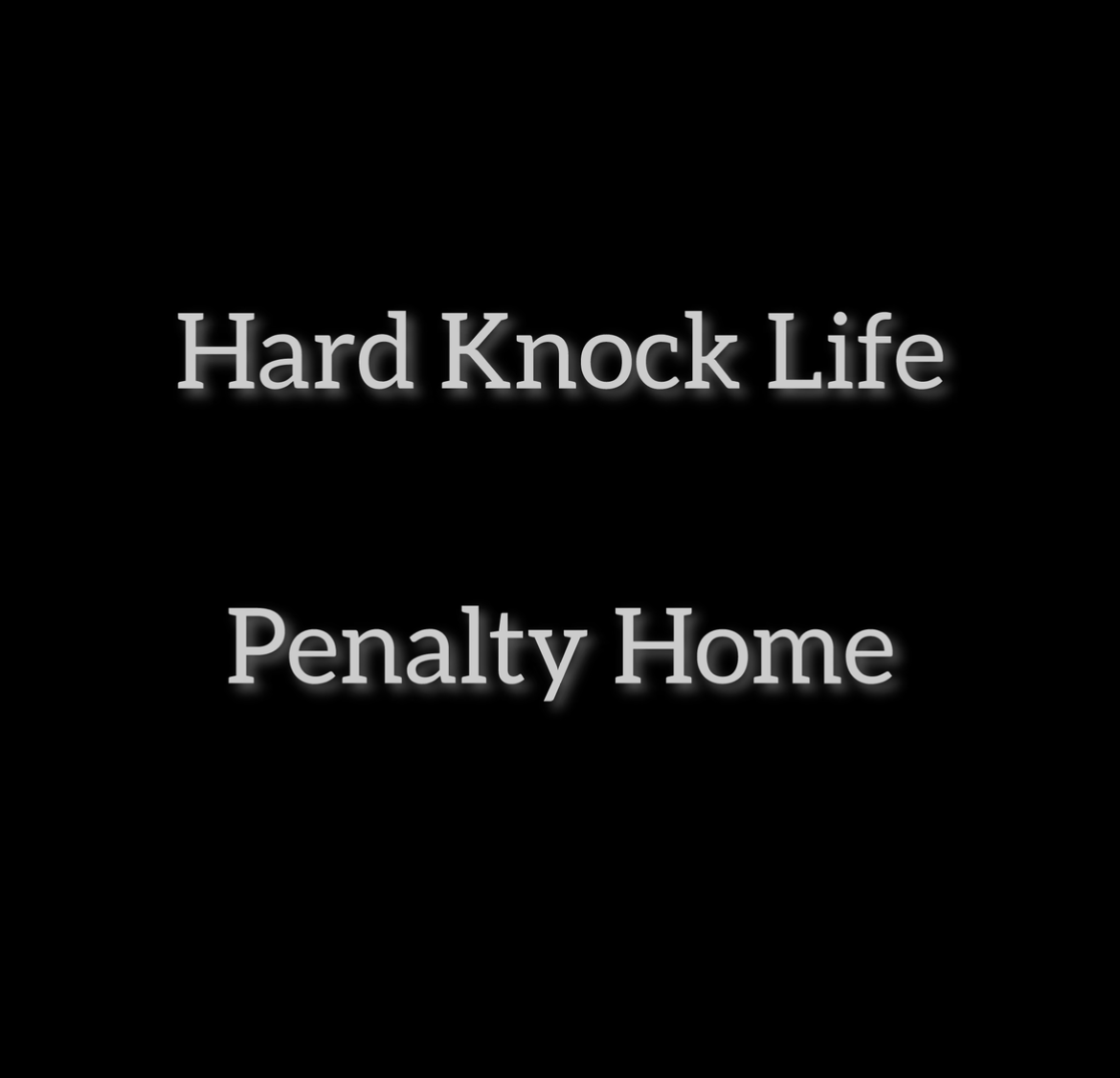 Hard Knock Life