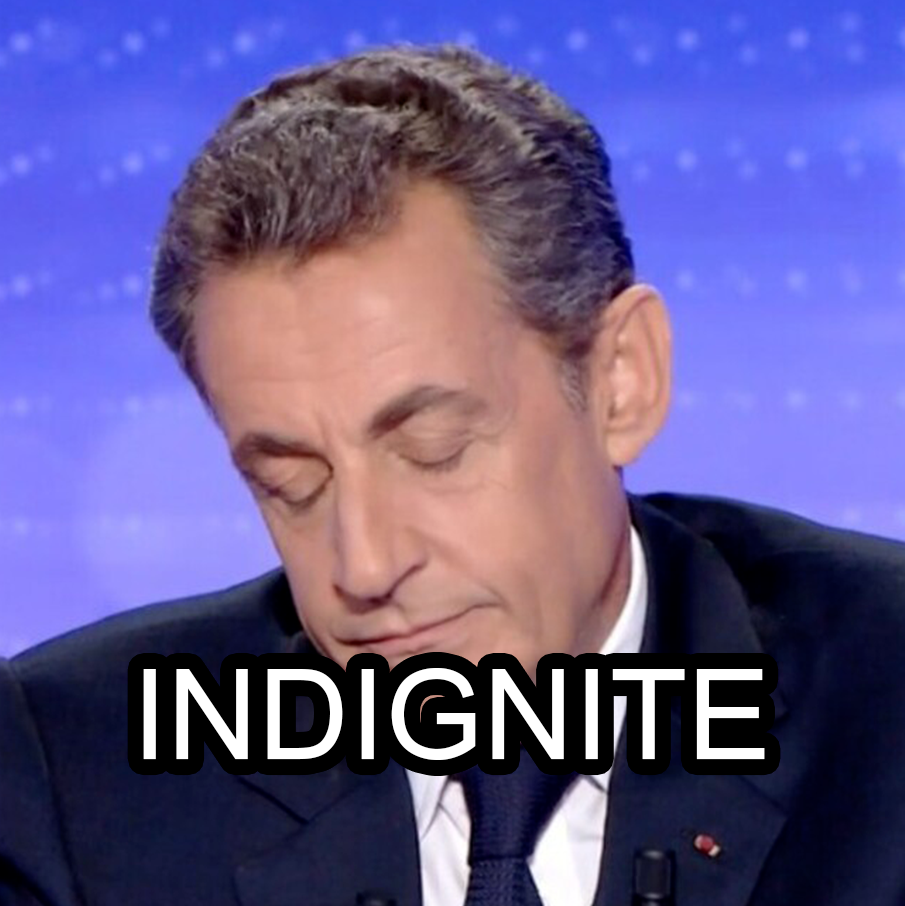 sarkozy quelle indignité